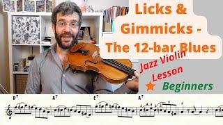 Jazz Violin Lesson - Licks and Gimmicks - the 12-bar Blues