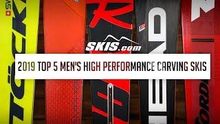 2019 Top 5 Men's High Performance Carving Skis by SkisDotCom