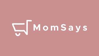 Introducing MomSays