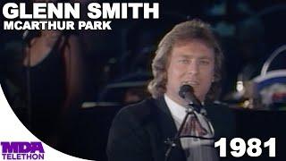 Glenn Smith - McArthur Park | 1981 | MDA Telethon