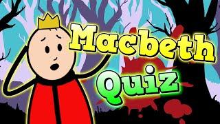 Are You Exam Ready For Macbeth?  Take This Quiz To Find Out! 