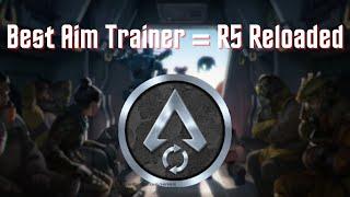 The Best Aim Trainer for Apex Legends = R5 Reloaded