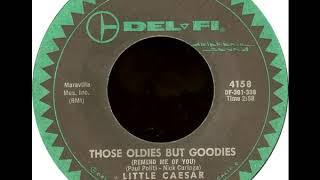 Those Oldies but Goodies (Remind Me of You) - Little Caesar & the Romans