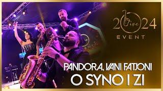 Pandora ,Vani & Fatjoni - O Syno i zi (Live Event 2024)