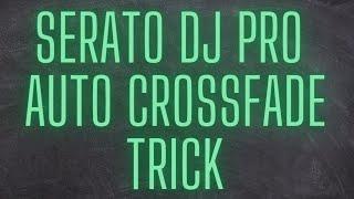 Serato DJ Pro 3.0 - Keyboard controlled Auto Crossfader Trick
