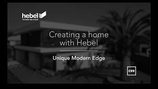 Hebel and Newport Homes with Anthony Camilleri - Unique Modern Edge