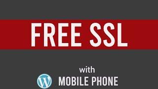 How to get free SSL certificate  to your website with mobile phone.