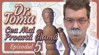 Dr. Toma găsește cea mai proastă glumă! - Ep. 5