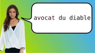 How to say 'Devil's advocate' in French?