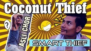 The Coconut Thief naga comedy part 1