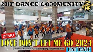 DEMO #LOVE #DONT #LET #ME #GO #2024 #LINE #DANCE | 2HF #dance #community | Chor : Suroto Des-2024