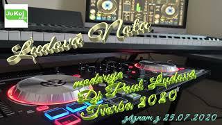 Ľudová Nota Jukej Rádio - Záznam z 25.07.2020 /moderuje Dj Paul/