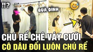 Đi thử VÁY CƯỚI nhưng chú rể không ưng, cô dâu nhất định không ĐỔI VÁY mà đổi luôn CHÚ RỂ | TÁM TV