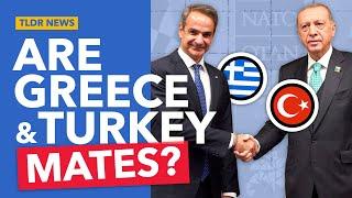 Why Turkey and Greece are Repairing Relations