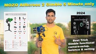 Moza Air 2 all Setting & Balance  हिन्दी | How to Balance Moza Air Cross 2 Gimbal | 10 मिनट में सीखे