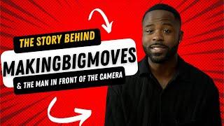 From Struggle To Success: My Journey and The Story Behind "MakingBigMoves"