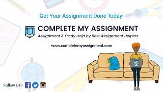 Online Assignment Help Services - Complete My Assignment