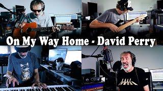 On My Way Home - David Perry Original