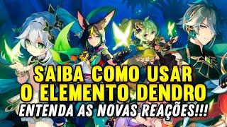 COMO FUNCIONA AS REAÇÕES DENDRO? - GENSHIN IMPACT