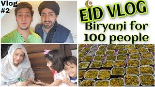 EID VLOG | BIRYANI FOR 100 PEOPLE | JAMMU | Danish F Dar | Dawar Farooq | 2021