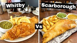 Fish & Chips - Whitby vs Scarborough - Who makes it Better?