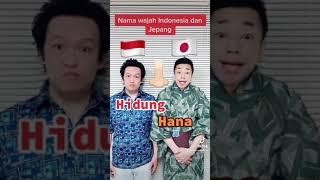 Nama wajah Indonesia dan Jepang. #Shorts