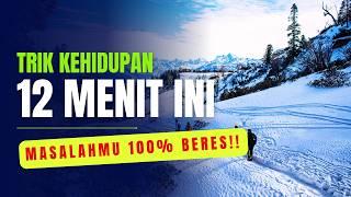 12 menit ini akan Merubah Hidupmu Selamanya!!