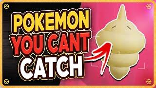 10 Pokémon You CAN'T Catch in the Games
