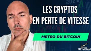 Les Cryptos en perte de vitesse ? - La Météo Bitcoin FR