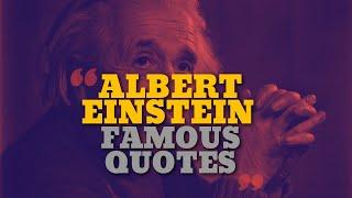 Top 10 Albert Einstein Quotes - Motivational video