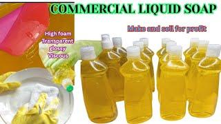 Commercial production of High Quality Liquid Soap. ( Multipurpose: Dishwashing ,laundry)