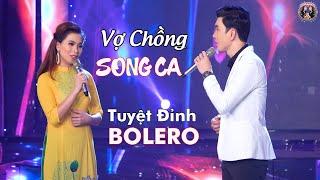 VỢ CHỒNG SONG CA  ►TUYỆT ĐỈNH BOLERO ►VỢ CHỒNG DIỄM TRANG SONG CA ĐẦY CẢM XÚC