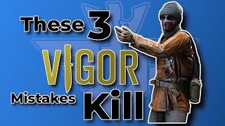 Top 3 Beginner Vigor Mistakes To Avoid