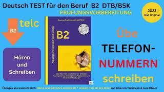 Hören und Schreiben Beruf B2 * Deutsch TEST für den Beruf B2 DTB. Übe Telefonnummern schreiben.