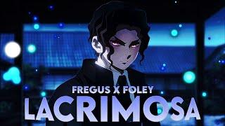 [LACRIMOSA] Fregus x Foley || [EDIT/AMV]