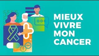 Mieux vivre mon cancer