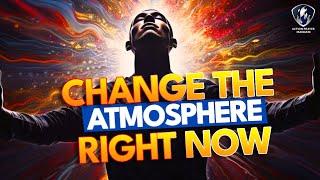 Prayer To Change The Atmosphere | Revoke The Spirit of Heaviness