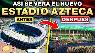 ESTADIO AZTECA : INCREÍBLE REMODELACIÓN para el Mundial 2026 ¡No Te Pierdas Los Preparativos!