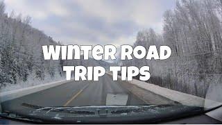 WINTER ROAD TRIP TIPS (JAN 2024)