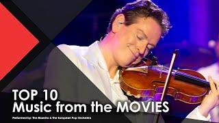 TOP 10 | Music from the MOVIES | The Best SOUNDTRACKS - The Maestro & The European Pop Orchestra