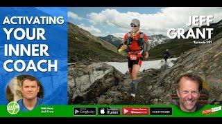 ACTIVATING YOUR INNER COACH With SEALFIT's Jeff Grant, Author "FLOW STATE RUNNER"