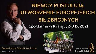 306. Niemcy postulują utworzenie europejskich sił zbrojnych. Spotkanie w Kranju, 2-3 IX 2021