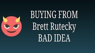 Brett Rutecky Review 2017 Ripoff