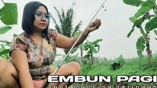 mancing pagi di pedesaan di temani embun pagi yang sejuk