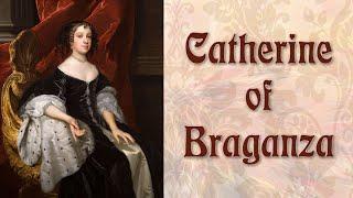 Catherine of Braganza Queen consort of Charles II of England Narrated