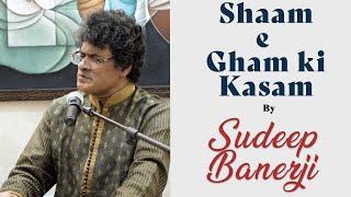 Shaam-e Gham Ki Qasam cover by Sudeep Banerji | Talat Mehmood | Bazm e Khas