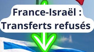 France-Israël: transferts refusés !