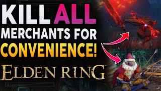 Elden Ring - Take Out All MERCHANTS To Get ONE STORE! And Bell Bearing Hunter Location!