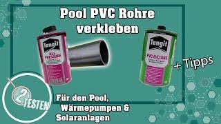 Pool PVC Rohre kleben | Erklärung & Tipps | deutsch 2testen
