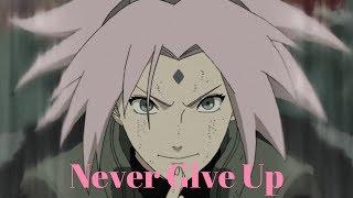 Sakura Haruno | AMV | Never Give Up